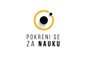 „POKRENI SE ZA NAUKU“ – šansa za naučnike i naučnice u Srbiji,