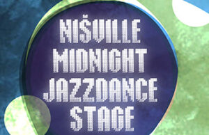 Dizajnirajte plakat za „Nišville Midnight Jazzdance stage“