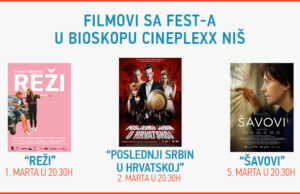 „Reži“, „Poslednji Srbin u Hrvatskoj“ i „Šavovi“ u bioskopu Cineplexx Niš