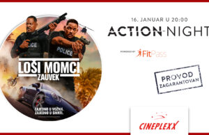 ,,Loši momci zauvek” na Action night događaju 16. januara
