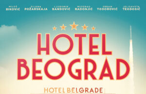 Zbog velikog interesovanja, otvorene dodatne projekcije filma „Hotel Beograd“ u Cineplexx Niš bioskopu