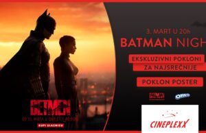 BATMAN NIGHT U CINEPLEXX NIŠ BIOSKOPU