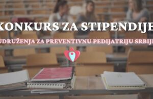 KONKURS ZA STIPENDIJE UDRUŽENJA ZA PREVENTIVNU PEDIJATRIJU SRBIJE