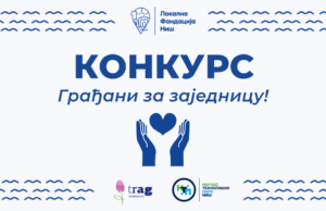 Građani za zajednicu – Konkurs LFN za kreativne ideje u Nišu