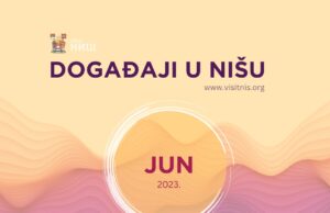 Turistička organizacija grada Niša – KALENDAR MANIFESTACIJA ZA JUN 2023.