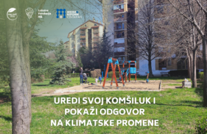 Javni konkurs: Uredi svoj komšiluk i pokaži odgovor na klimatske promene