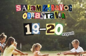 SAJAM ZDRAVOG ODRASTANJA ZA POVRATAK PRAVIM VREDNOSTIMA