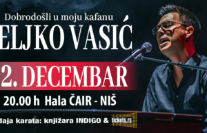 Željko Vasić vas poziva „Dobrodošli u moju kafanu!“ 22. decembra u Hali Čair Niš