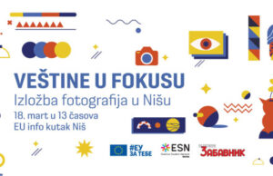 EU info kutak Niš : Otvaranje izložbe “Veštine u fokusu” u Nišu EU info kutak Niš izložba Veštine u fokusu