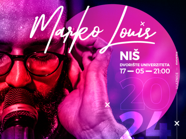 MARKO LOUIS 17.MAJA U NIŠU!