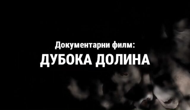 Dokumentarni film Duboka dolina