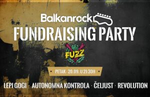 Prvi BalkanRock Fundraising Party 20. septembra u kultnom niškom klubu AKC Fuzz Prvi BalkanRock Fundraising
