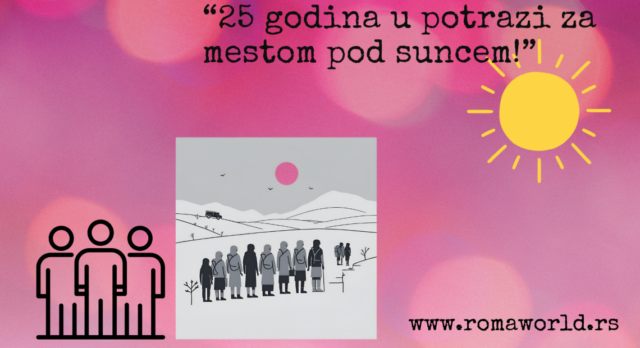 25 godina u potrazi za mestom pod suncem 25 godina u potrazi za mestom pod suncem