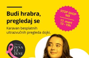 “Budi hrabra, pregledaj se” Besplatni ultrazvučni pregled dojki u šoping parku STOP SHOP Niš Karavan Niš, Budi hrabra, pregledaj se