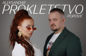 Novi hit zvezde „Granda“, Aleksandra Popovića iz Niša „Prokletstvo“ (VIDEO) Aleksandar Popović