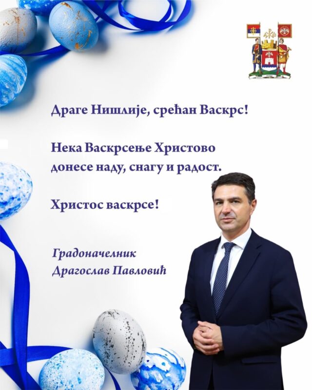 Gradonačelnik Niša čestitak povodom vaskrsa
