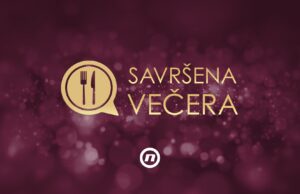 Vaš grad ima specijalitete za koje bi cela Srbija trebalo da čuje? Prijavite se za emisiju „Savršena večera“ Savršena večera