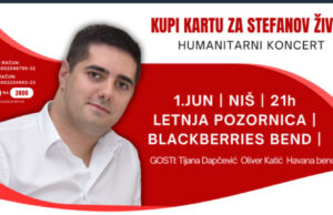 Koncert na niškoj Letnjoj pozornici – „Kupi kartu za Stefanov život“ Humanitarni koncert za Stefanov život