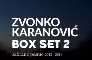 Književno veče Zvonka Karanovića u Nišu: Predstavljanje sabranih pesama Zvonko Karanović Box Set 2