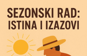 SEZONSKI RAD: ISTINA I IZAZOVI Sezonski rad - Istina ili izazov
