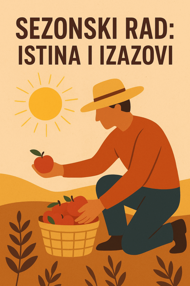 Sezonski rad - Istina ili izazov