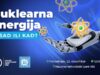 Sad ili kad? – Predavanje o nuklearnog energiji u NTP-u Predavanje posvećeno nuklearnoj energiji