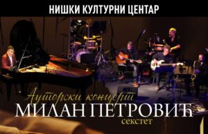 Koncert seksteta Milana Petrovića u NKC-u – veče „world music” zvuka oncert Milana Petrovića sa sekstetom