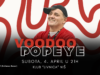 “VOODOO POPEYE“ SLAVI TRI DECENIJE RADA OVE SUBOTE NA KONCERTU U NIŠU! VOODOO POPEYE