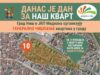Nastavlja se velika akcija uređenja kvarta između Bulevara Nemanjića i Dragiše Cvetkovića Danas je dan za naš kvart